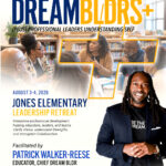 Dream BLDRS+ Leadership Retreat flyer for Jones Elementary in Nashville, facilitated by Patrick Walker-Reese and Karimah Taylor.