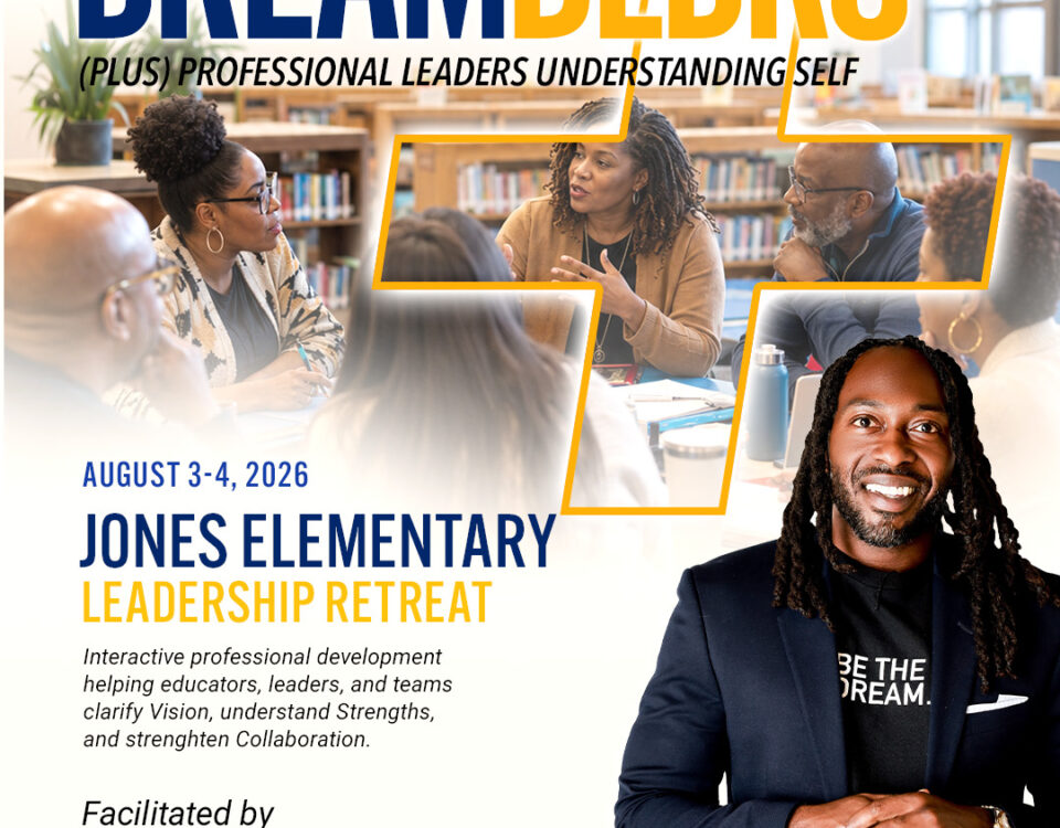 Dream BLDRS+ Leadership Retreat flyer for Jones Elementary in Nashville, facilitated by Patrick Walker-Reese and Karimah Taylor.