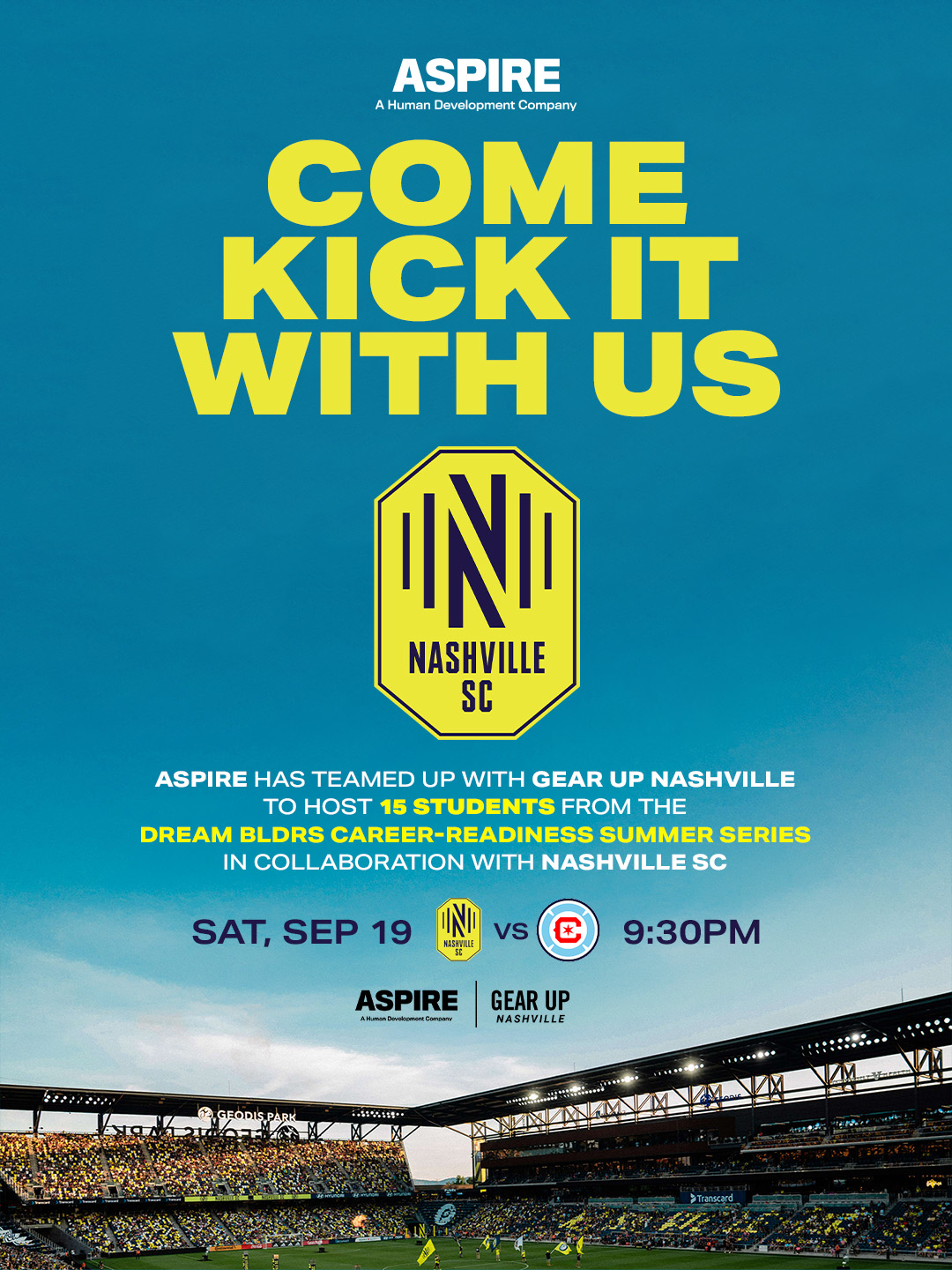 Aspire x GEAR UP Nashville flyer inviting 15 Dream BLDRS Career-Readiness Summer Series students to attend Nashville SC versus Chicago Fire at GEODIS Park.