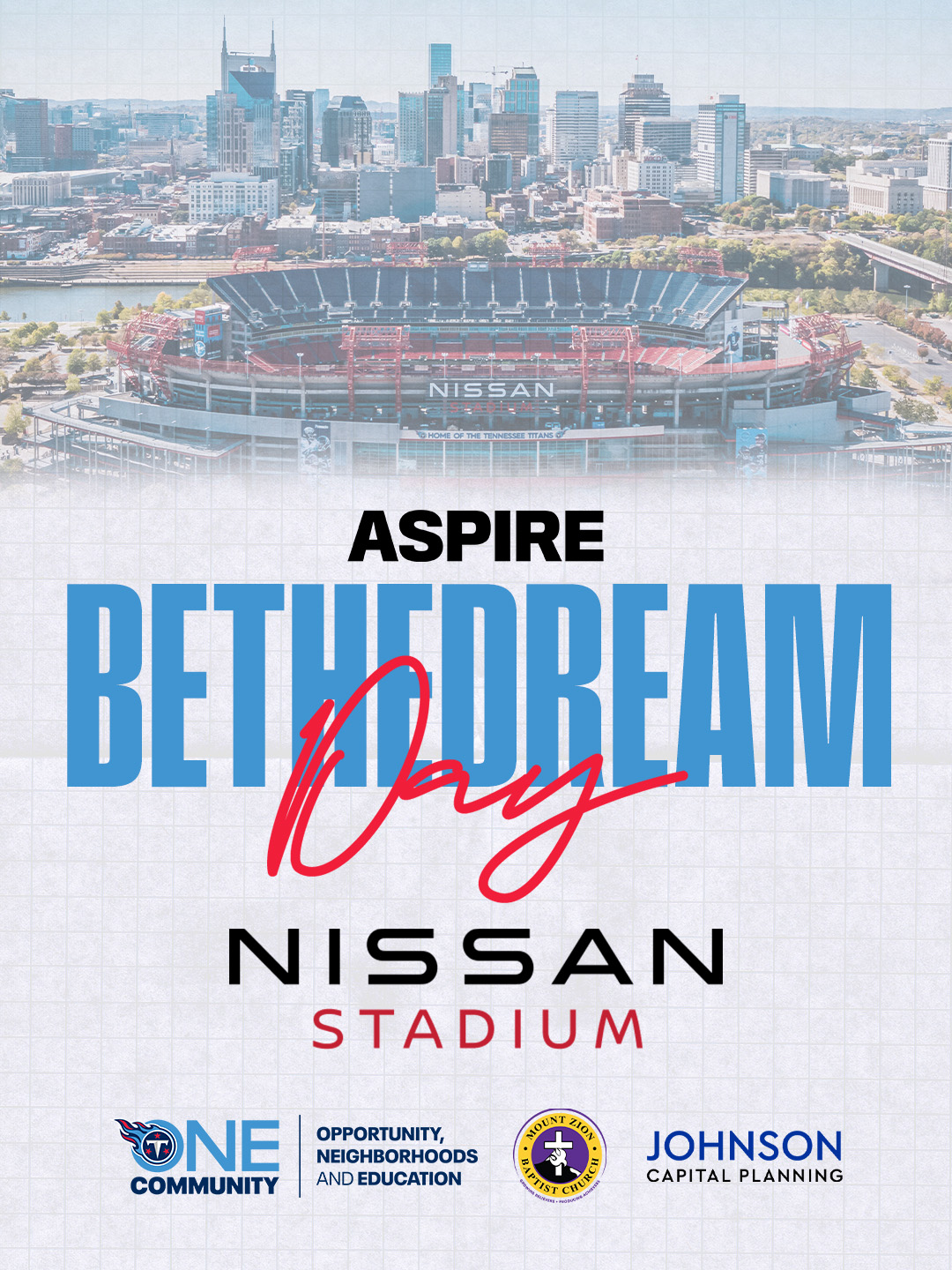 Aspire BE THE DREAM DAY at Nissan Stadium, featuring the Nashville skyline and Tennessee Titans ONE Community, Mount Zion, and Johnson Capital Planning logos.